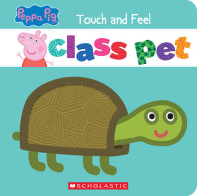 Class Pet (Peppa Pig): A Touch-and-Feel Storybook - Paperback By EOne - GOOD