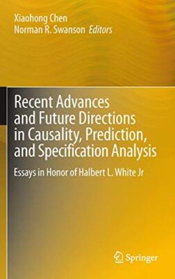 Recent Advances and Future Directions in Causality, Prediction, and Specifica-,