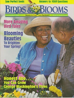 Birds & Blooms February/March 2004 Blooming Beauties To Brighten Up Your Spring 