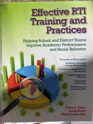 Effective RTI Training and Practices: Helping School and District Teams Improv..