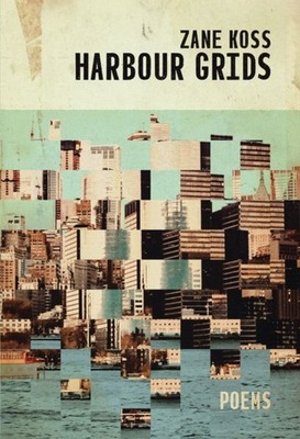 Harbour Grids by Zane Koss PAPERBACK 9781988784885