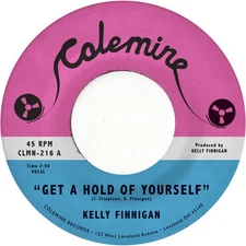 Kelly Finnigan - Get a Hold of Yourself / It Hurst Me So Much [Used Very Good 7"