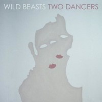 Audio Cd - Wild Beasts - Two Dancers - Domino -D- Neu
