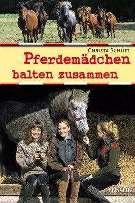 Pferdemädchen halten zusammen, Christa Schütt