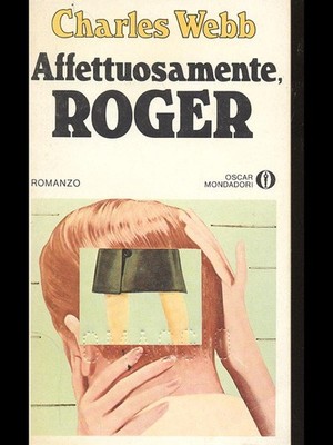 LIEBEVOLL, ROGER FREMDE ERZÄHLUNG CHARLES WEBB OSCAR MONDADORI 1979