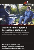 Attività Fisica, Sport E Inclusione Scolastica MaríA Julia LeóN BazáN (U. A.)