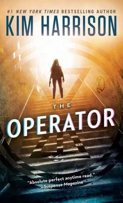 The Operator; The Peri Reed Chronicles - paperback, Kim Harrison, 1501149911