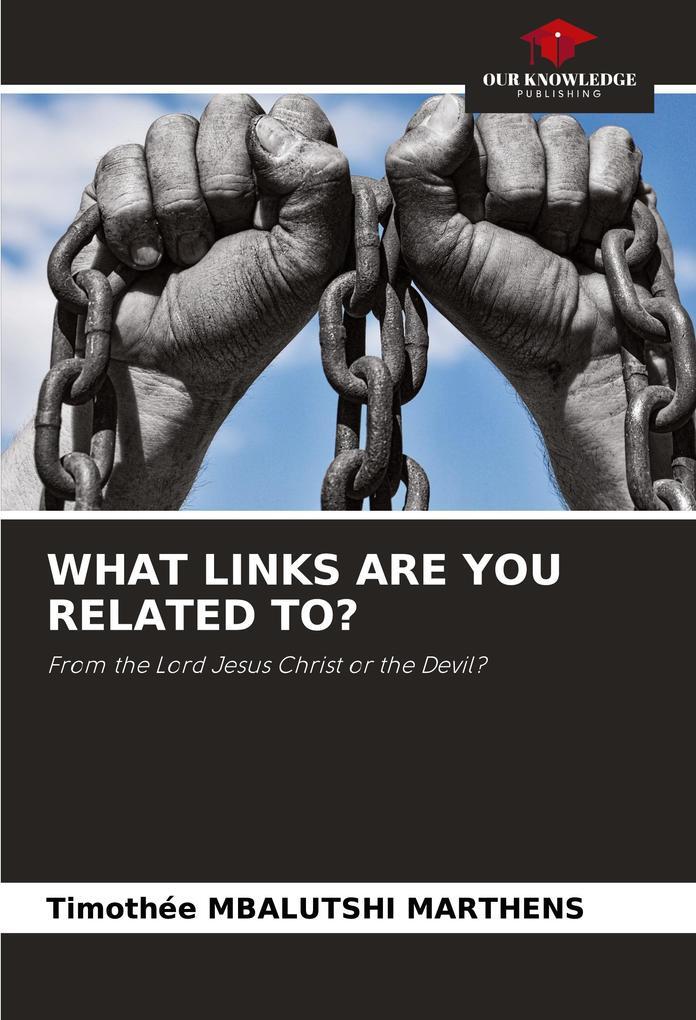Thumbnail - What Links Are You Related To? | Timothée Mbalutshi Marthens | 2021 |