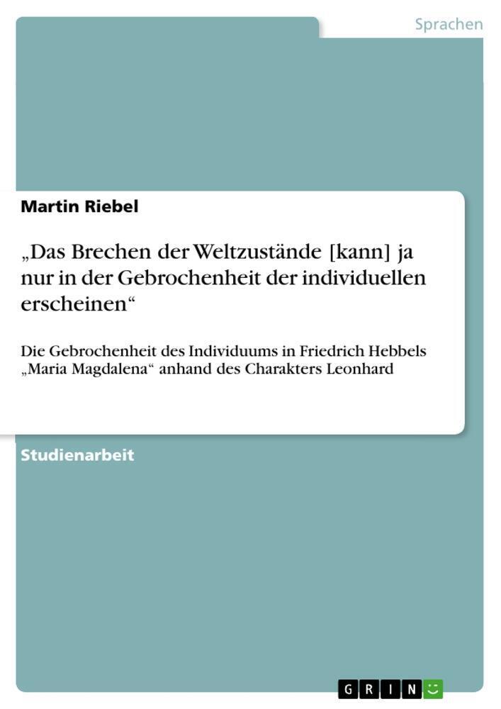 Martin Riebel | ¿das Brechen Der Weltzustände Kann Ja Nur In Der...
