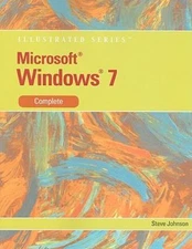 Microsoft Windows 7 Illustrated, Complete by Johnson, Steve