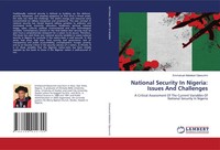 National Security In Nigeria: Issues And Challenges Emmanuel Adelekan Ojewunmi