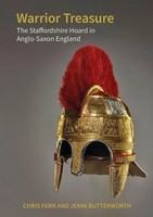 Warrior Treasure | The Staffordshire Hoard In Anglo-Saxon England | Fern (U. A.)