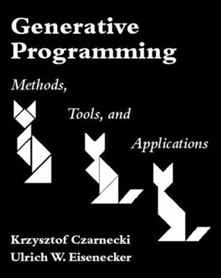 Generative Programming : Methods, Tools, and Applications Paperba