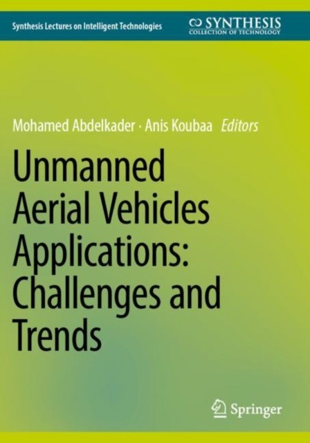 Unmanned Aerial Vehicles Applications Challenges by Mohamed Abdelkader PAPERBACK