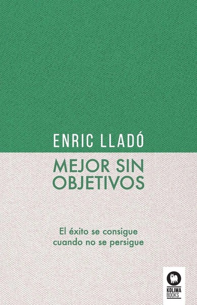 Enric Lladó Micheli | Mejor Sin Objetivos | Taschenbuch | Spanisch (2021)-image