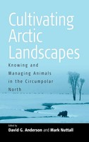 David G. Anderson (U. A.) | Cultivating Arctic Landscapes | Buch | Englisch