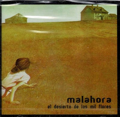 Malahora - El desierto de las mil flores. CD