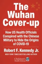 Wuhan Cover-Up : And the Terrifying Bioweapons Arms Race, Hardcover by Kenned...