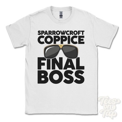 SPARROWCROFT COPPICE FINAL BOSS T-SHIRT lustiges Weihnachtsgeschenk East Dean Hampshire