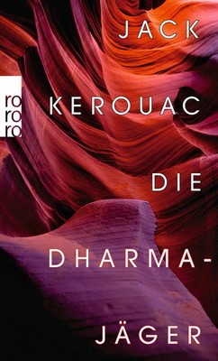 Die Dharmajäger | Der Klassiker der Beatnik-Generation neu übersetzt | Kerouac