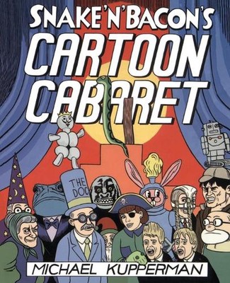 Snake 'n' Bacon's Cartoon Cabaret by Michael Kupperman (English) Paperback Book