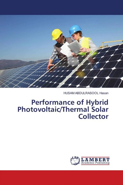 Husam Abdulrasool Hasan | Performance Of Hybrid Photovoltaic/Thermal Solar...-image