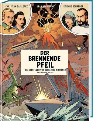 Blake und Mortimer Spezial 2: Der brennende Pfeil Die Fortsetzung von ''Die U-Str
