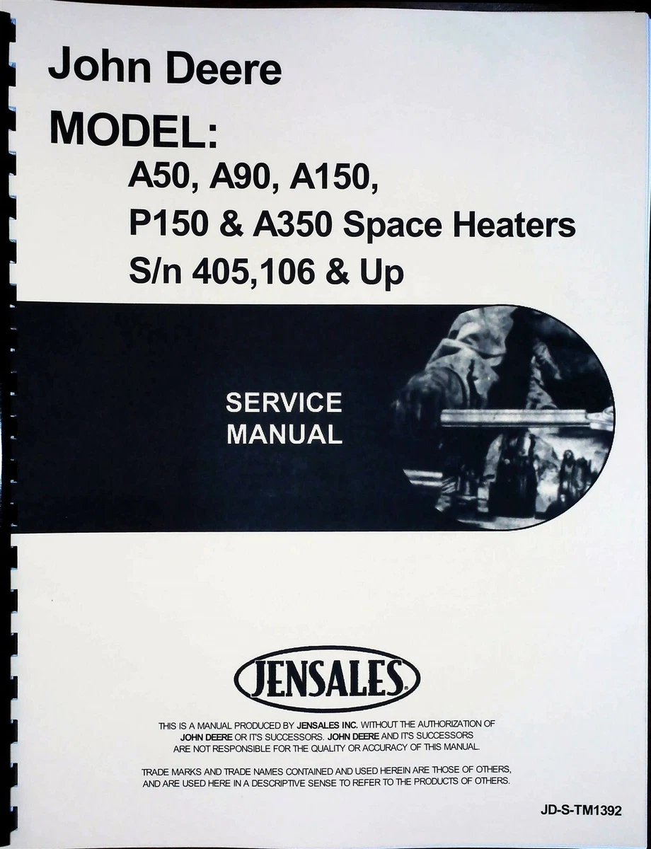 John Deere A50 A90 A150 A350 P150 Space Heater Service Repair Manual tm1392  | eBay