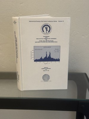 Atoms, Ions and Molecules: New Results in Spectral Line Astrophysics 1991 HC