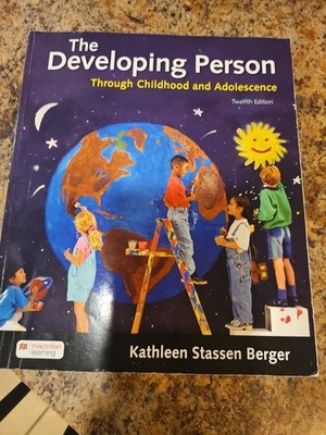Developing Person Through Childhood and Adolescence by Kathleen Berger (2020,...
