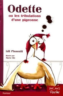 Odette ou les tribulations dune pigeonne von Pissenlit,... | Buch | Zustand gut