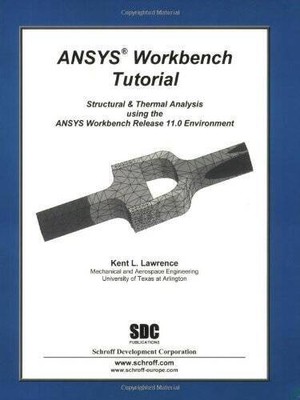 ANSYS Workbench Tutorial Release 11 - Perfect Paperback By Kent Lawrence - GOOD