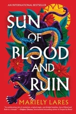 Sun of Blood and Ruin by Mariely Lares: Used