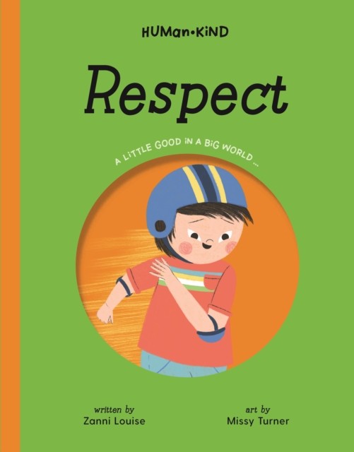 Human Kind: Respect by Zanni Louise (Hardback Book)