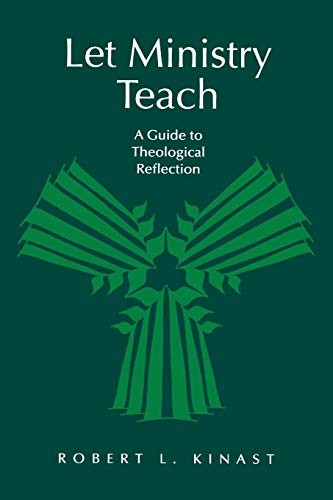 Let Ministry Teach: A Guide to Theological Reflection (From the Interfaith Sexu