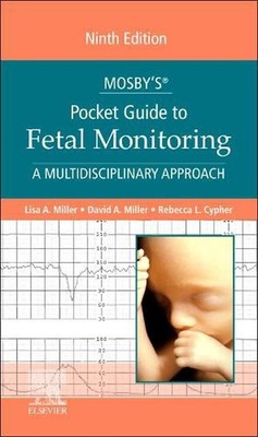 Mosby's Pocket Guide to Fetal Monitoring by Lisa A. Miller (English) Paperback B