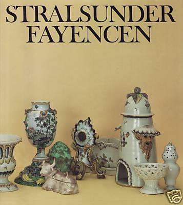 Fachbuch Stralsunder Fayencen 1755 1792 REDUZIERT STATT 19,80 Euro NEU TOLL