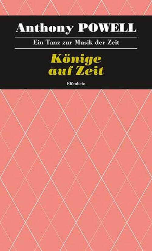 Ein Tanz Zur Musik Der Zeit / Könige Auf Zeit Anthony Powell Buch 320