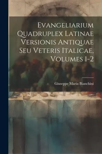 Evangeliarium Quadruplex Latinae Versionis Antiquae Seu Veteris Italicae, - Picture 1 of 2
