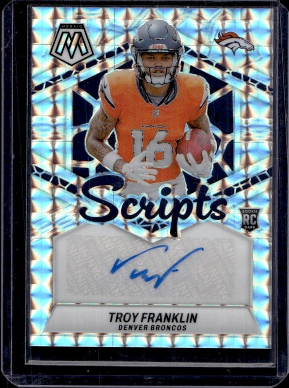 2024 Panini Mosaic Troy Franklin Scripts RC Auto #RS-TFN Broncos Rookie