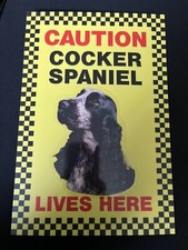 CAUTION COCKER SPANIEL LIVES HERE -  DOG SIGN BLUE ROAN