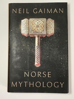 Norse Mythology by Neil Gaiman (2017, Hardcover) 1st Edition 1st Printing - VG+