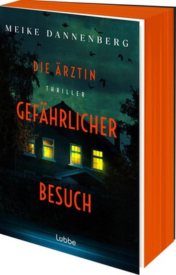Meike Dannenberg | Die Ärztin - Gefährlicher Besuch | Taschenbuch | Deutsch