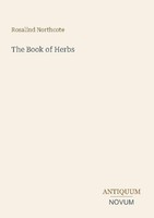 The Book Of Herbs Rosalind Northcote