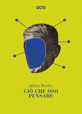 Buch - Huxley Julian - Was ich zu denken wage - Gog