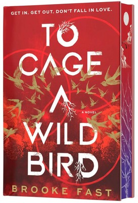 Brooke Fast | To Cage a Wild Bird (Deluxe Limited Edition) | Buch | Englisch
