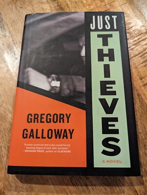 Just Thieves Gregory Galloway Hardcover Book