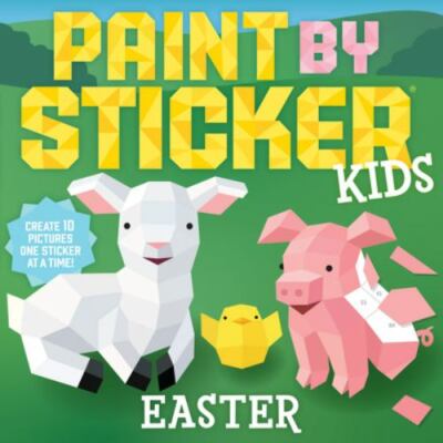 Paint by Sticker Kids: Easter: Create 10 Pictures One Sticker at a Time! by Wor