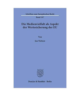 Die Medienvielfalt als Aspekt der Wertesicherung der EU., Jan Nielsen
