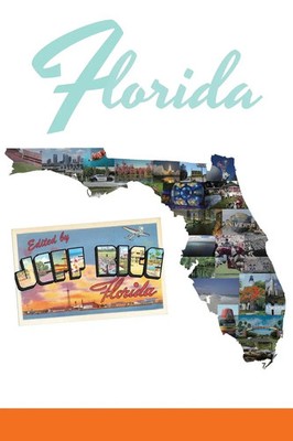 Florida Jeff Rice Taschenbuch Kartoniert / Broschiert Englisch 2015 Parlor Press